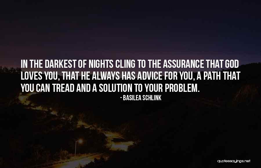 Assurance Quotes By Basilea Schlink