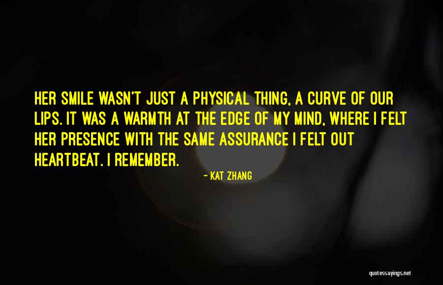 Assurance Quotes By Kat Zhang