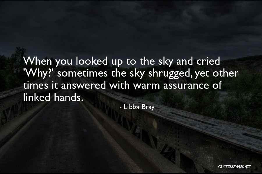 Assurance Quotes By Libba Bray