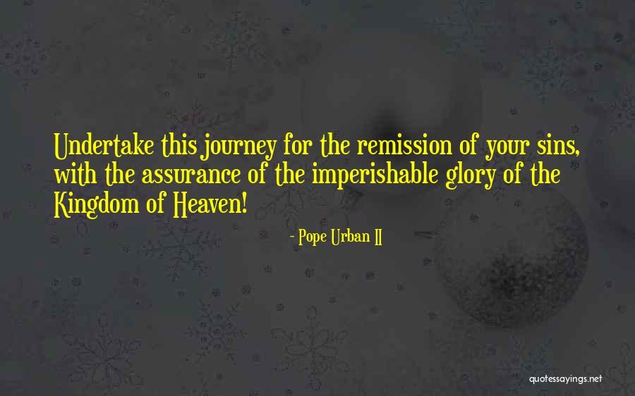 Assurance Quotes By Pope Urban II