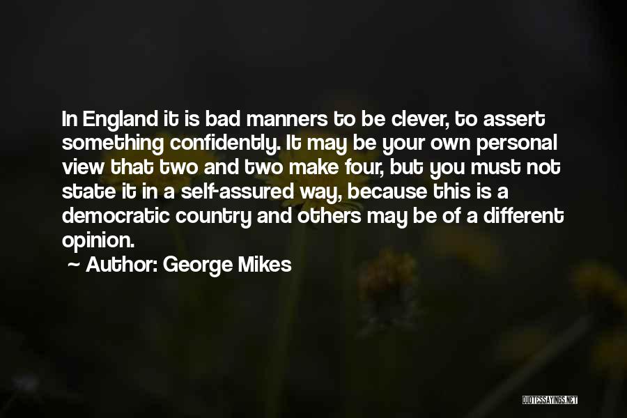 Assured Quotes By George Mikes