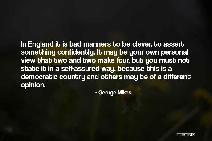 Assured Quotes By George Mikes