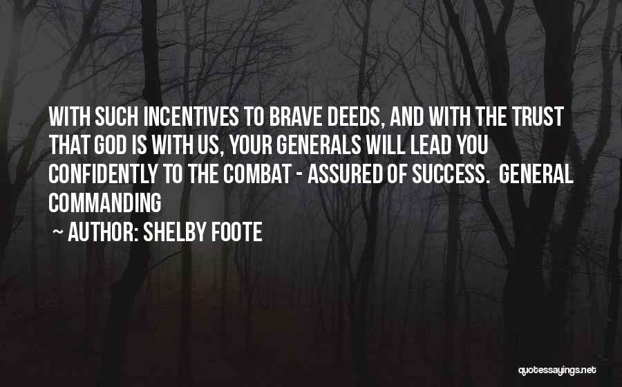 Assured Quotes By Shelby Foote