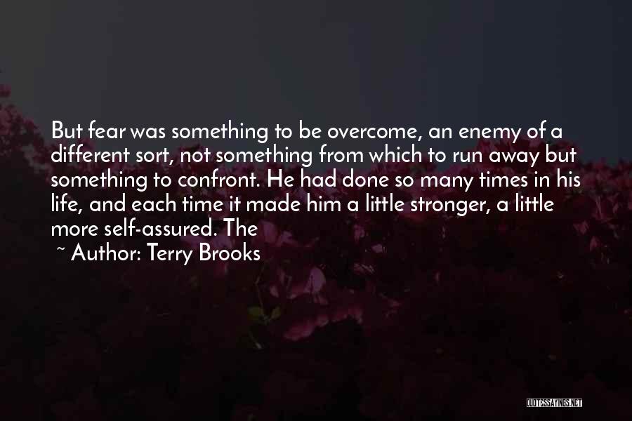 Assured Quotes By Terry Brooks