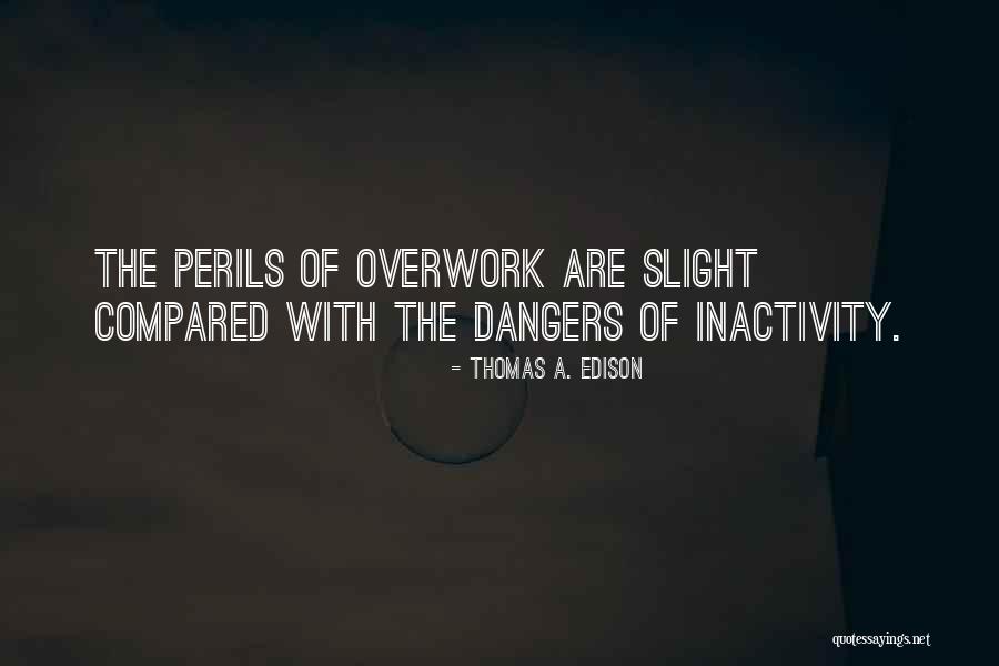 Assuredness Def Quotes By Thomas A. Edison