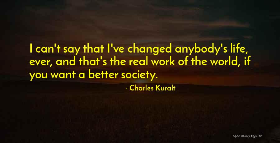 Assurer Quotes By Charles Kuralt Assurer Quotes By Charles Kuralt