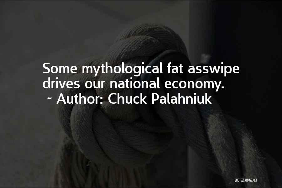 Asswipe Quotes By Chuck Palahniuk