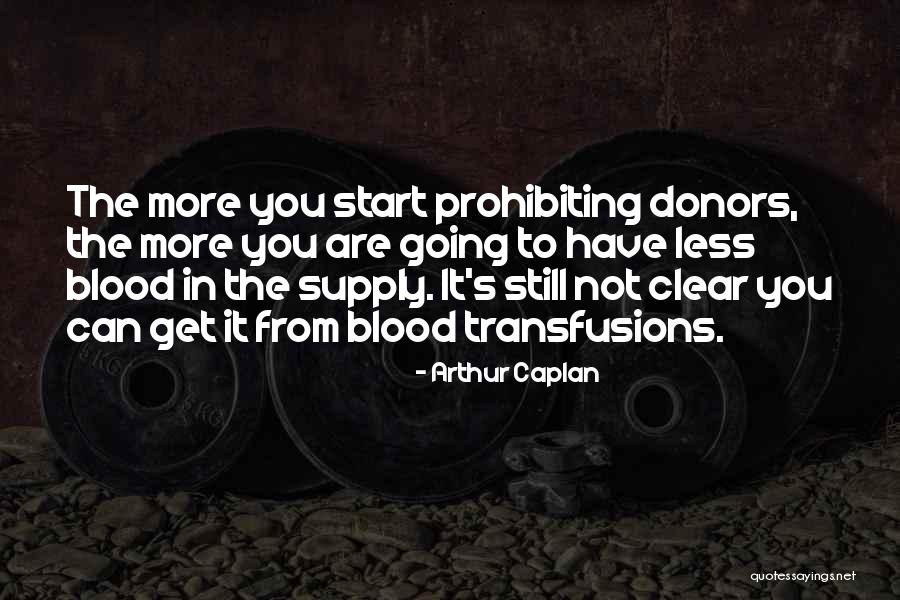 Astadiggajalu Quotes By Arthur Caplan Astadiggajalu Quotes By Arthur Caplan