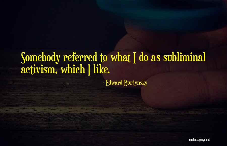 Astakhova Quotes By Edward Burtynsky Astakhova Quotes By Edward Burtynsky