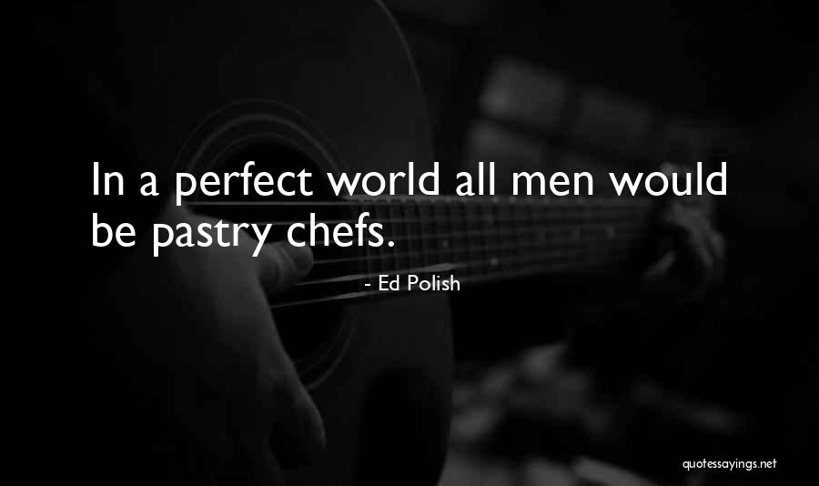 Astanya Quotes By Ed Polish Astanya Quotes By Ed Polish