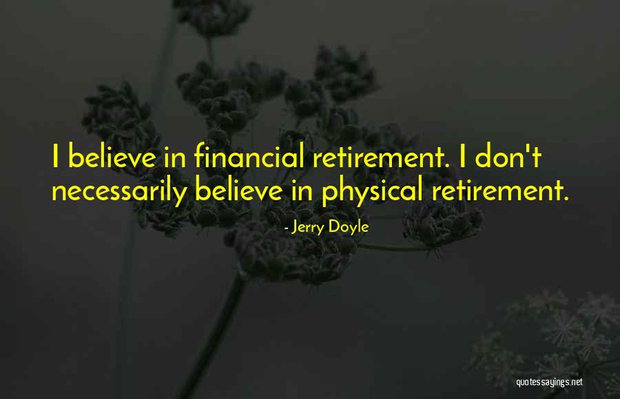 Astara Capital Partners Quotes By Jerry Doyle Astara Capital Partners Quotes By Jerry Doyle