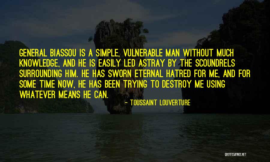 Astara Capital Partners Quotes By Toussaint Louverture Astara Capital Partners Quotes By Toussaint Louverture