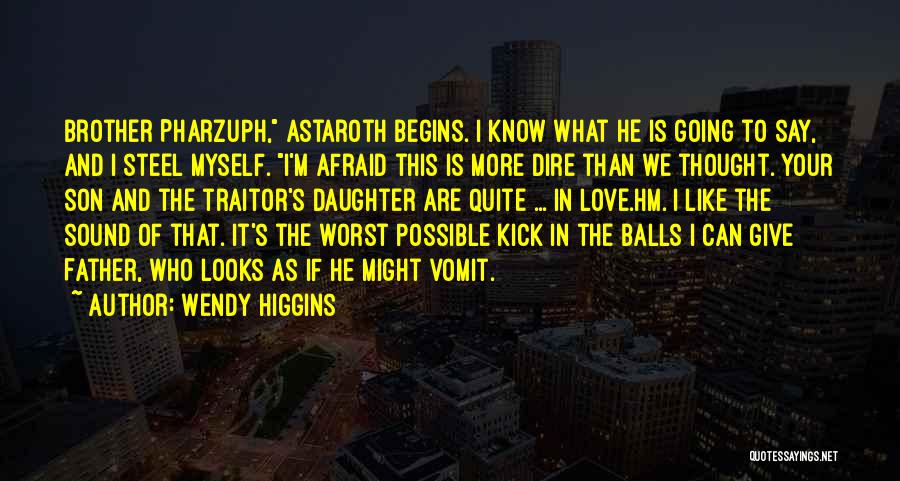 Astaroth Quotes By Wendy Higgins