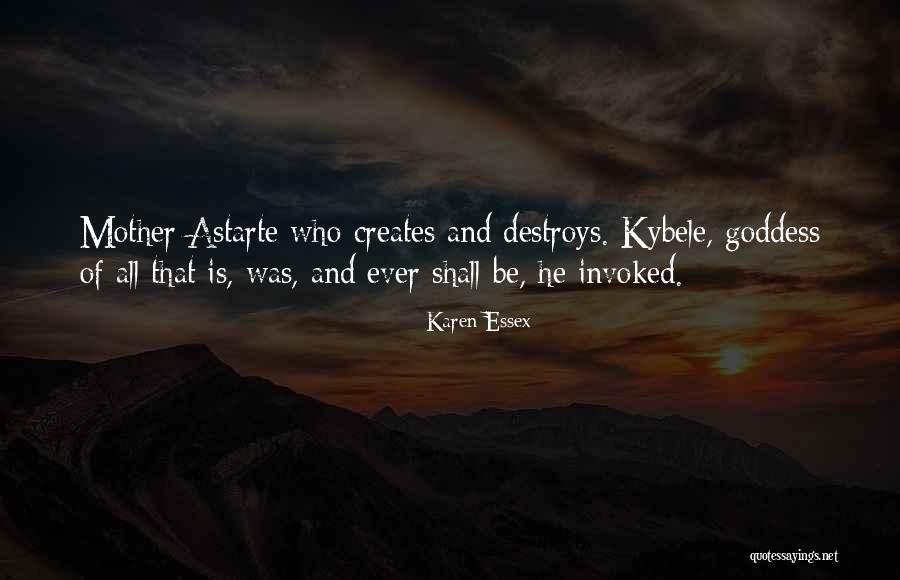 Astarte Quotes By Karen Essex Astarte Quotes By Karen Essex