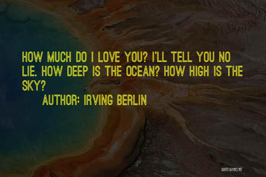 Astatine Melting Quotes By Irving Berlin