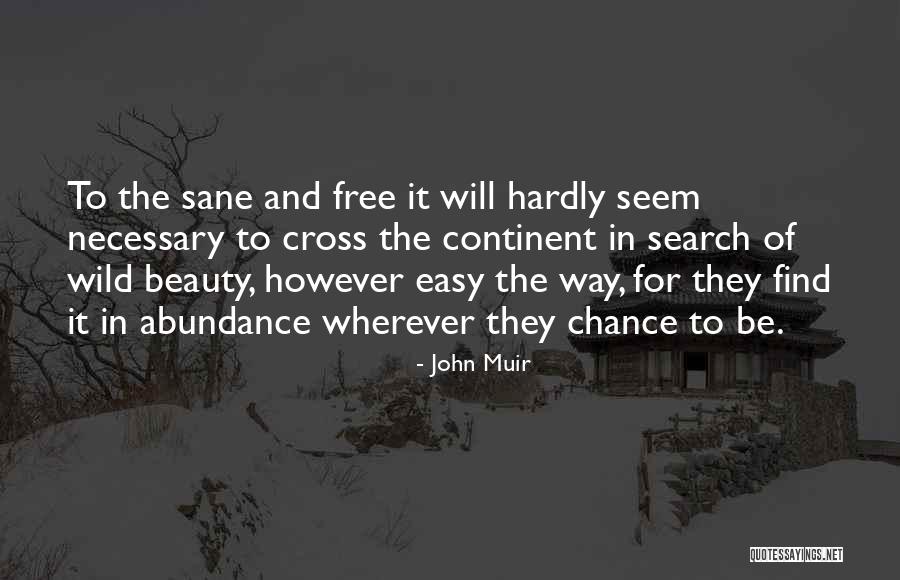 Astbury Formentera Quotes By John Muir Astbury Formentera Quotes By John Muir