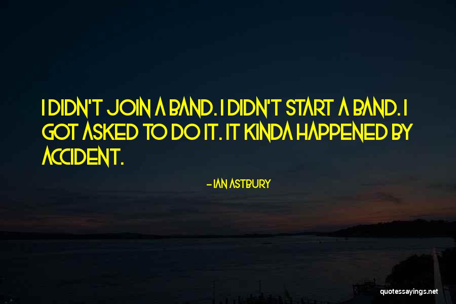 Astbury Quotes By Ian Astbury Astbury Quotes By Ian Astbury