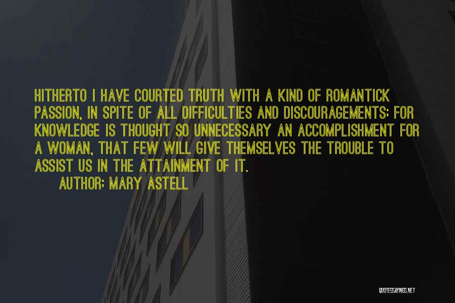 Astell Quotes By Mary Astell