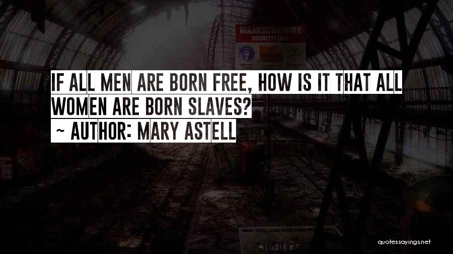 Astell Quotes By Mary Astell