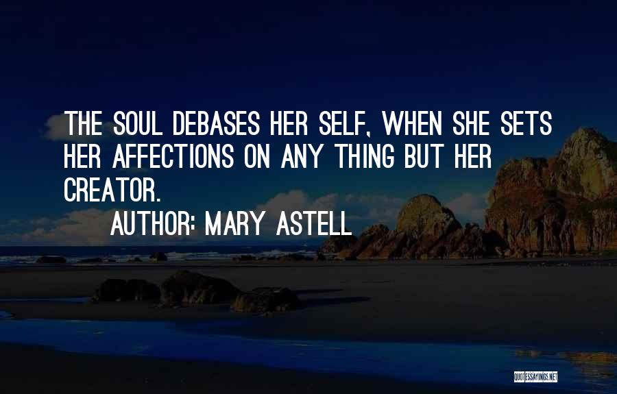 Astell Quotes By Mary Astell