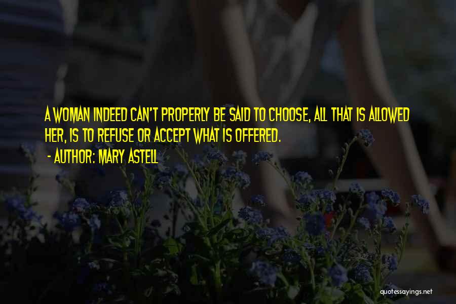 Astell Quotes By Mary Astell