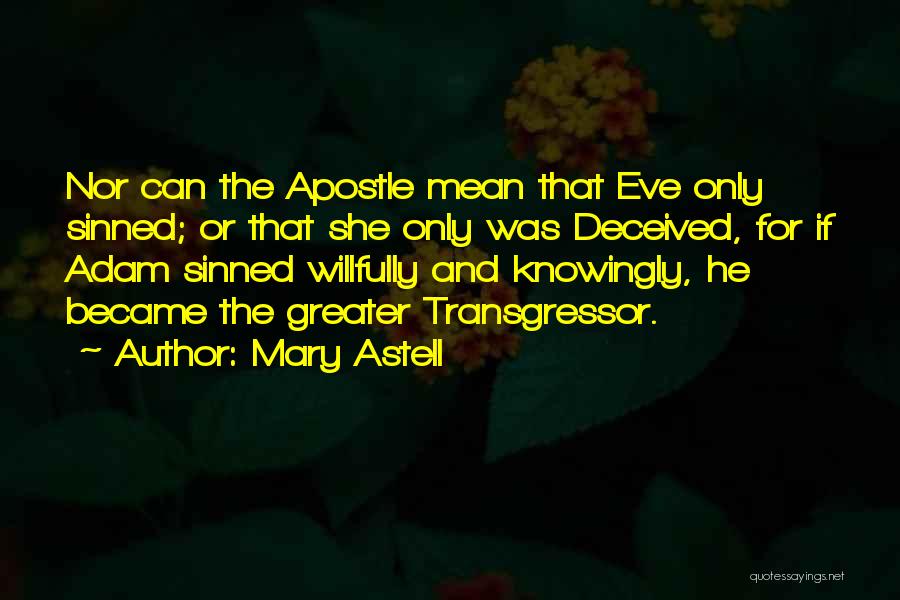 Astell Quotes By Mary Astell