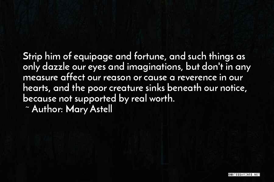 Astell Quotes By Mary Astell