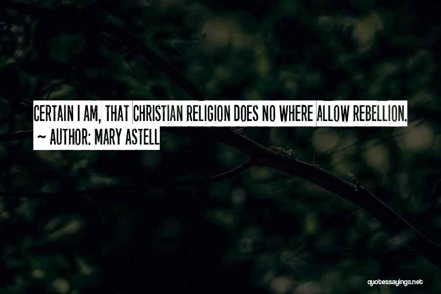 Astell Quotes By Mary Astell