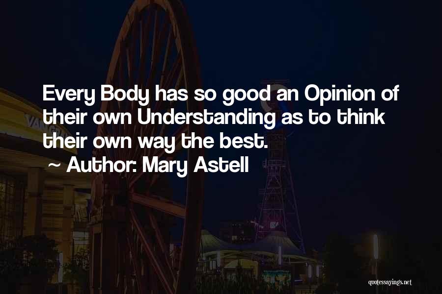 Astell Quotes By Mary Astell