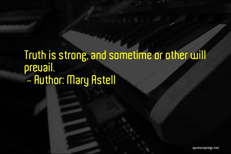 Astell Quotes By Mary Astell