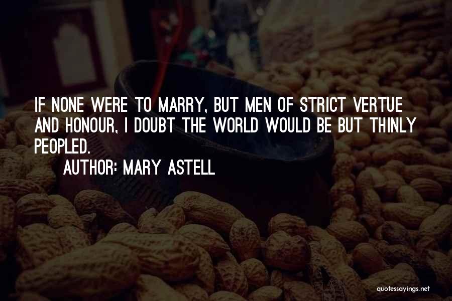 Astell Quotes By Mary Astell