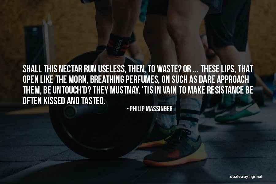 Asten Quotes By Philip Massinger Asten Quotes By Philip Massinger