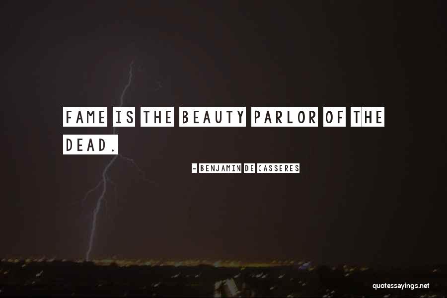 Asteptam Doamne Quotes By Benjamin De Casseres