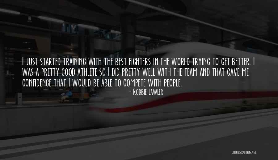 Asteptam Sa Quotes By Robbie Lawler Asteptam Sa Quotes By Robbie Lawler