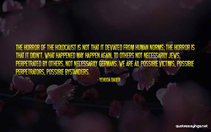 Asternuturi Quotes By Yehuda Bauer Asternuturi Quotes By Yehuda Bauer