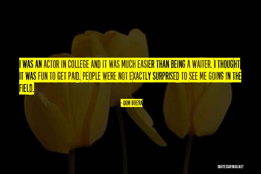 Asteroids Near Quotes By Dom Irrera Asteroids Near Quotes By Dom Irrera