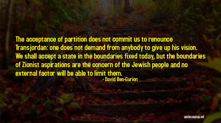 Astfel Valoare Quotes By David Ben-Gurion Astfel Valoare Quotes By David Ben-Gurion