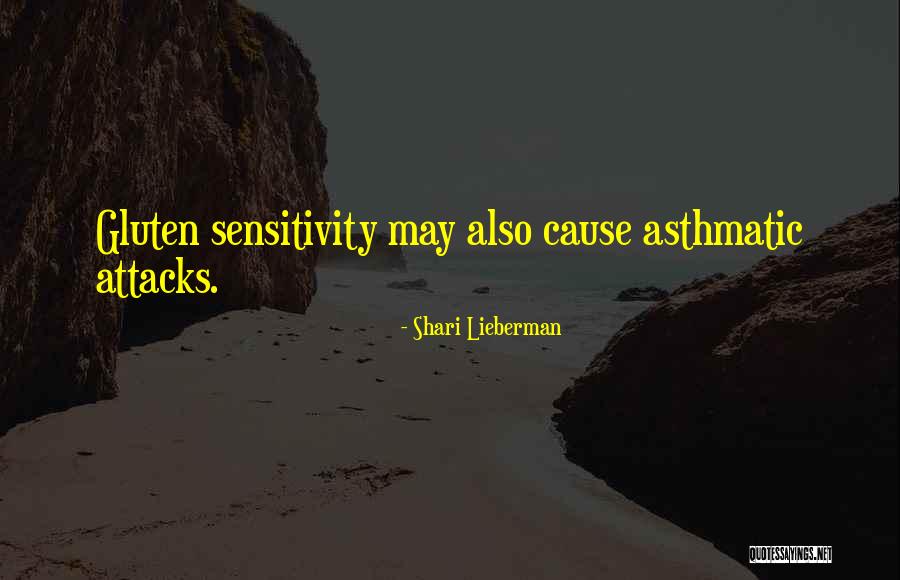 Asthma Attacks Quotes By Shari Lieberman