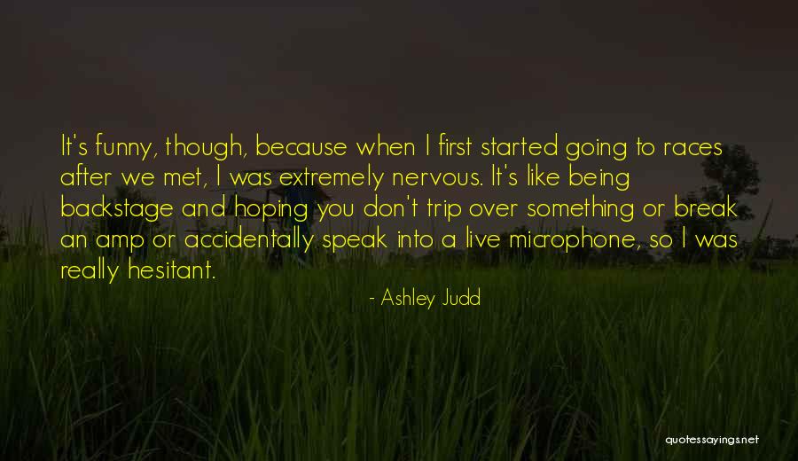 Asthmatic Attack Quotes By Ashley Judd Asthmatic Attack Quotes By Ashley Judd