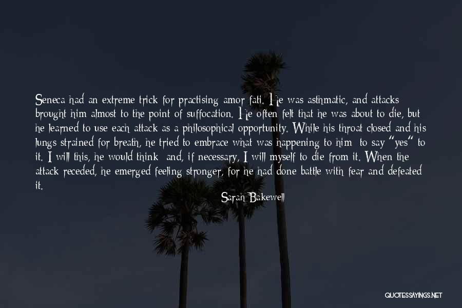 Asthmatic Attack Quotes By Sarah Bakewell Asthmatic Attack Quotes By Sarah Bakewell