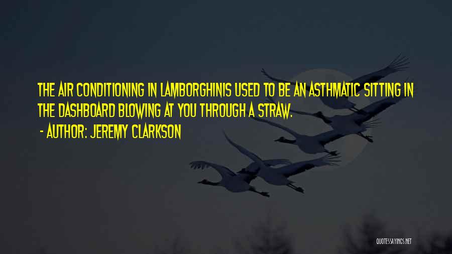 Asthmatic Quotes By Jeremy Clarkson
