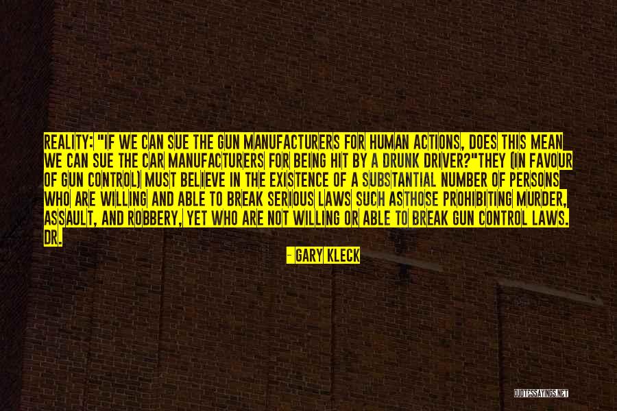 Asthose Quotes By Gary Kleck Asthose Quotes By Gary Kleck