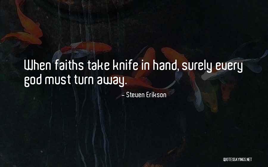 Asthose Quotes By Steven Erikson Asthose Quotes By Steven Erikson