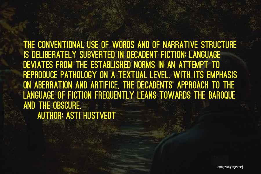 Asti Hustvedt Quotes 740374