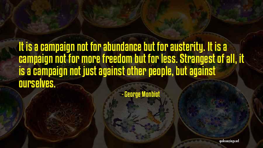 Astillero Rio Quotes By George Monbiot Astillero Rio Quotes By George Monbiot