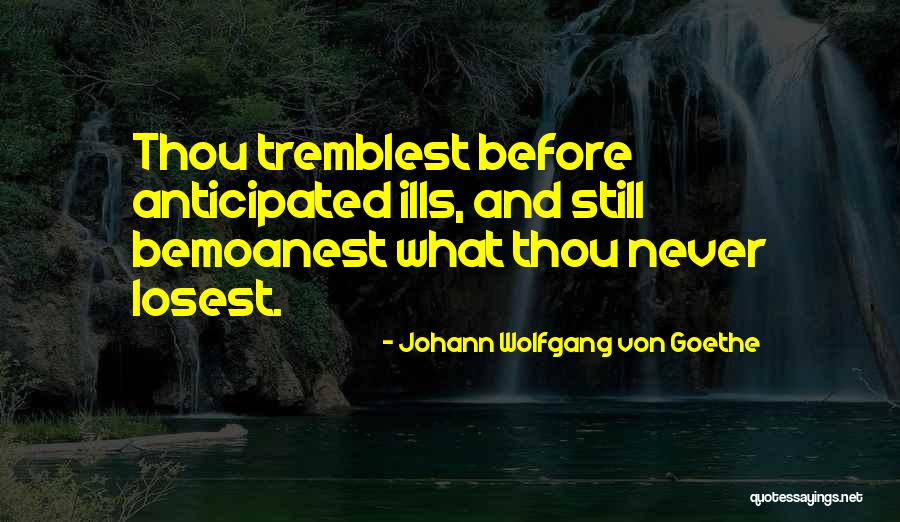 Astimec Quotes By Johann Wolfgang Von Goethe Astimec Quotes By Johann Wolfgang Von Goethe