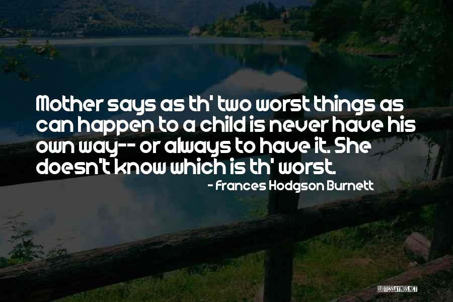 Astinenza Sessuale Quotes By Frances Hodgson Burnett Astinenza Sessuale Quotes By Frances Hodgson Burnett