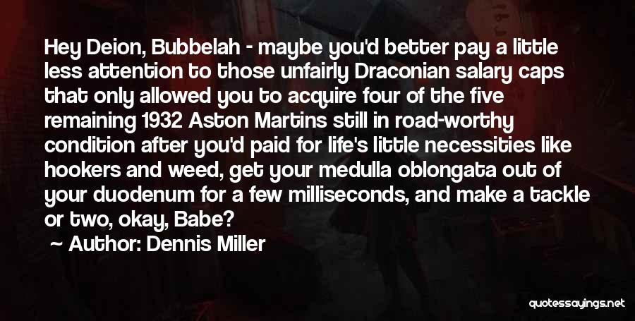 Aston Quotes By Dennis Miller