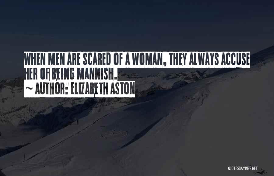 Aston Quotes By Elizabeth Aston