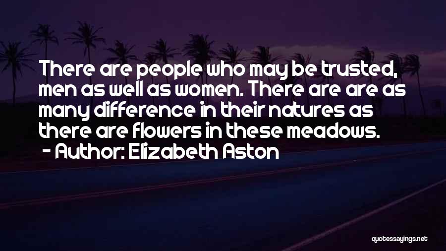 Aston Quotes By Elizabeth Aston